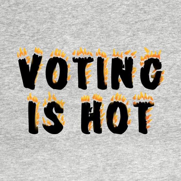 VOTING IS HOT by ButterflyX